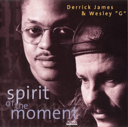 Schallplatte Spirit of the Moments Derrick James and Wesley G